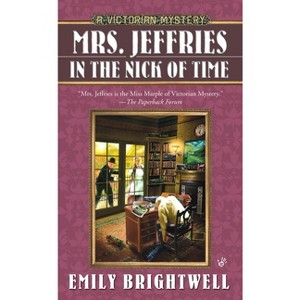 Mrs. Jeffries in the Nick of Time - (Victorian Mystery) by  Emily Brightwell (Paperback) - 1 of 1