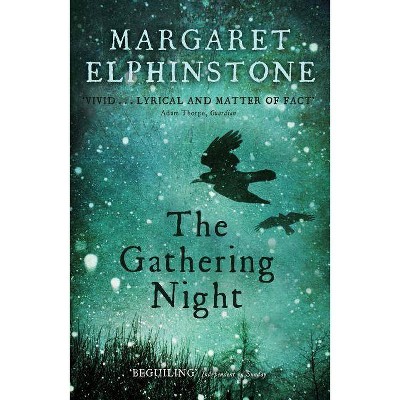 The Gathering Night - by  Margaret Elphinstone (Paperback)