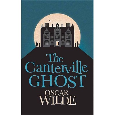  The Canterville Ghost - by  Oscar Wilde (Paperback) 