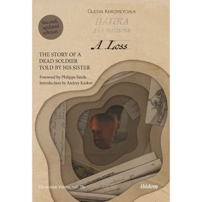 A Loss - (Ukrainian Voices) by  Olesya Khromeychuk (Paperback)