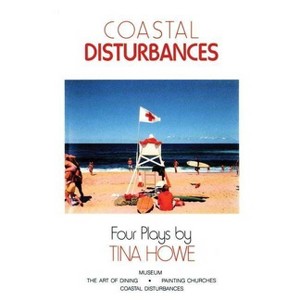 Coastal Disturbances - by  Tina Howe (Paperback) - 1 of 1