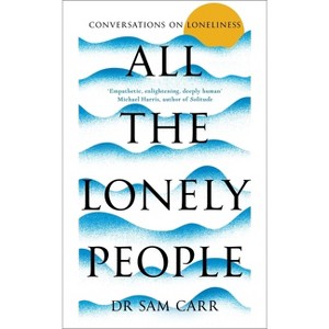 All the Lonely People - by Sam Carr - 1 of 1