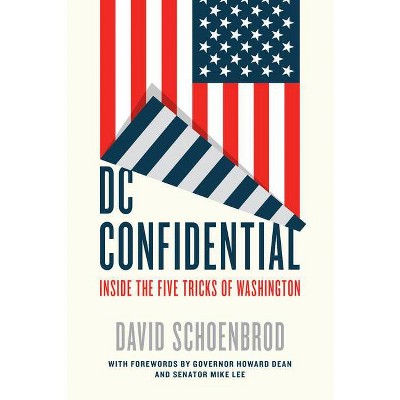 DC Confidential - by  David Schoenbrod (Hardcover)