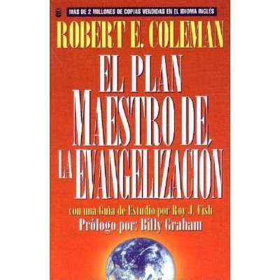 El Plan Maestro de la Evangelización - by  R E Coleman (Paperback)