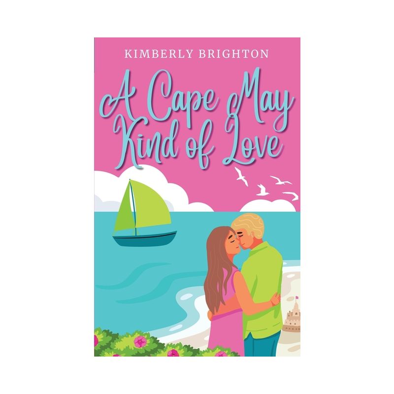 A Cape May Kind of Love - by  Kimberly Brighton (Paperback), 1 of 2