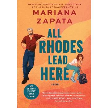All Rhodes Lead Here - by  Mariana Zapata (Paperback)
