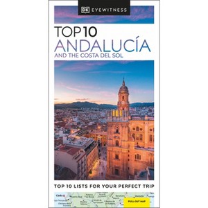 DK Top 10 Andalucía and the Costa del Sol - (Pocket Travel Guide) by  Dk Travel (Paperback) - 1 of 1