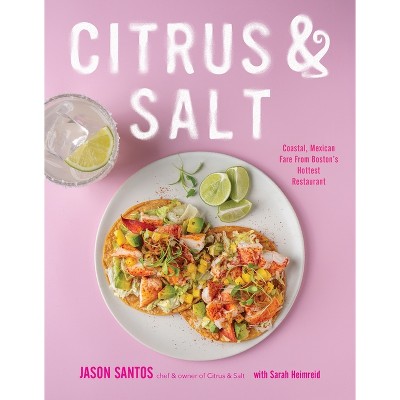 Citrus & Salt - by  Jason Santos (Hardcover)
