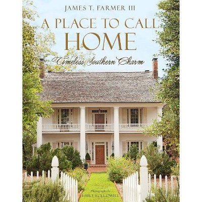 A Place to Call Home - by  James T Farmer (Hardcover)