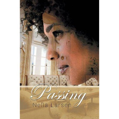 Passing - by  Nella Larsen (Paperback)