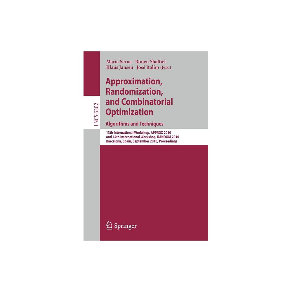 Approximation, Randomization, and Combinatorial Optimization. Algorithms and Techniques - (Paperback)