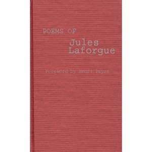 Poems of Jules Laforgue - by  Jules Laforgue & Patricia Terry (Hardcover) - 1 of 1