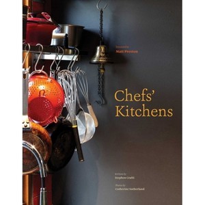 Chefs' Kitchens - by  Stephen Crafti (Hardcover) - 1 of 1