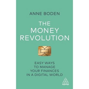 The Money Revolution - by  Anne Boden (Paperback) - 1 of 1
