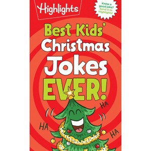 Best Kids' Christmas Jokes Ever! - (Highlights Joke Books) (Paperback) - 1 of 1