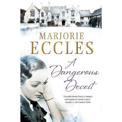 A Dangerous Deceit - Large Print by  Marjorie Eccles (Hardcover)