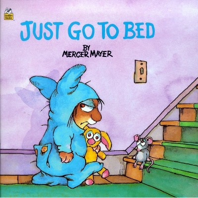 Just Go To Bed (little Critter) - (pictureback(r)) By Mercer Mayer