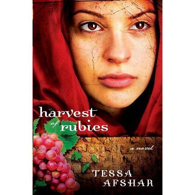 Harvest of Rubies - by  Tessa Afshar (Paperback)