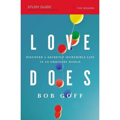 Love Does Study Guide - by  Bob Goff (Paperback)