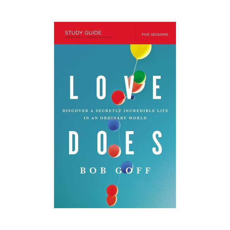 Love Does Bible Study Guide - by  Bob Goff (Paperback), 1 of 2