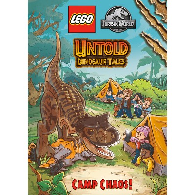 Untold Dinosaur Tales #2: Camp Chaos! (Lego Jurassic World) - by  Random House (Hardcover)