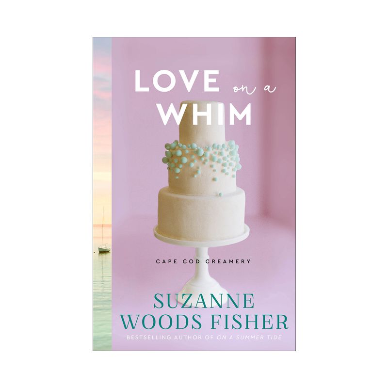 Love on a Whim - (Cape Cod Creamery) by Suzanne Woods Fisher, 1 of 2