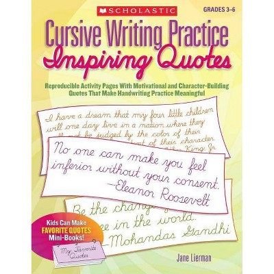 Cursive Writing Practice: Inspiring Quotes - by  Jane Lierman (Paperback)