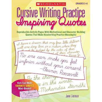 Cursive Writing Practice: Inspiring Quotes - by  Jane Lierman (Paperback)