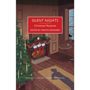 Silent Nights - (British Library Crime Classics) by  Martin Edwards (Paperback) - 1 of 1