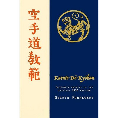 Karate-do Kyohan, Facsimile reprint of the original 1935 edition - by  Gichin Funakoshi (Paperback)