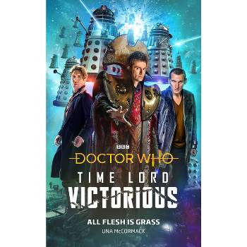 Doctor Who: All Flesh Is Grass - by  Una McCormack (Hardcover)