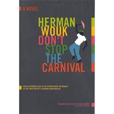 Don't Stop the Carnival - by  Herman Wouk (Paperback)