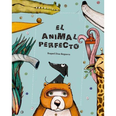 El Animal Perfecto - (Egalité) (Hardcover)