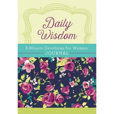 Daily Wisdom: 3-Minute Devotions for Women Journal - by  Compiled by Barbour Staff (Spiral Bound)