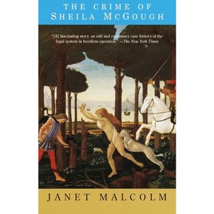 The Crime of Sheila McGough - by  Janet Malcolm (Paperback) - 1 of 1