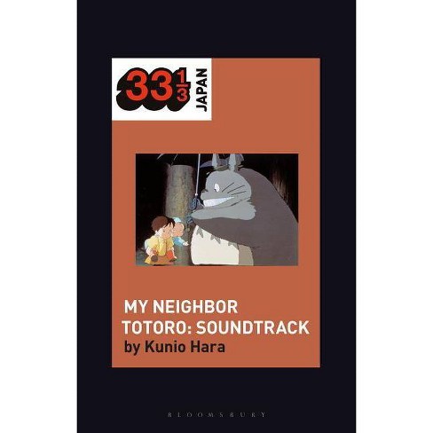 Joe Hisaishi S Soundtrack For My Neighbor Totoro 33 1 3 Japan By Kunio Hara Hardcover Target
