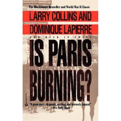 Is Paris Burning - by  Larry Collins (Paperback)