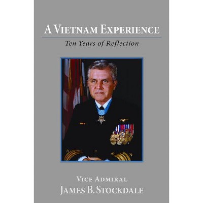 A Vietnam Experience - (Hoover Institution Press Publication) by  James B Stockdale (Paperback)