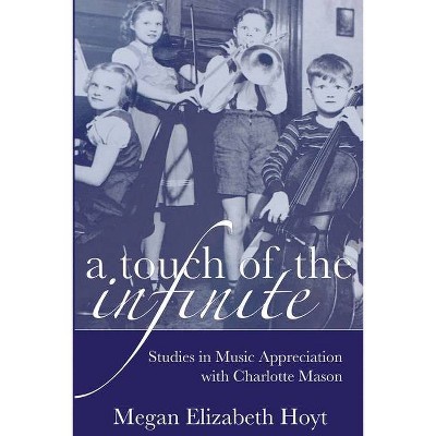 A Touch of the Infinite - (The Mason Method) by  Megan Elizabeth Hoyt (Paperback)