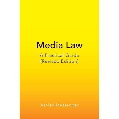 Media Law - by  Ashley Messenger (Paperback)