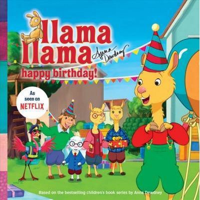 Llama Llama Happy Birthday! - by  Anna Dewdney (Paperback)