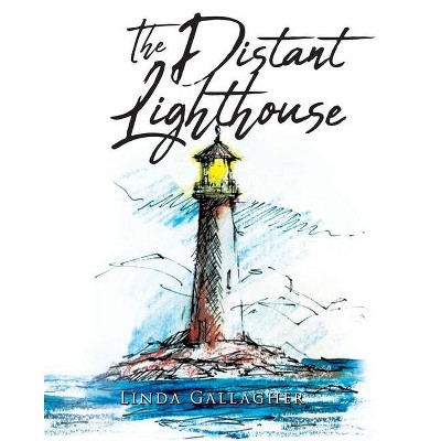 The Distant Lighthouse - by  Linda Gallagher (Paperback)