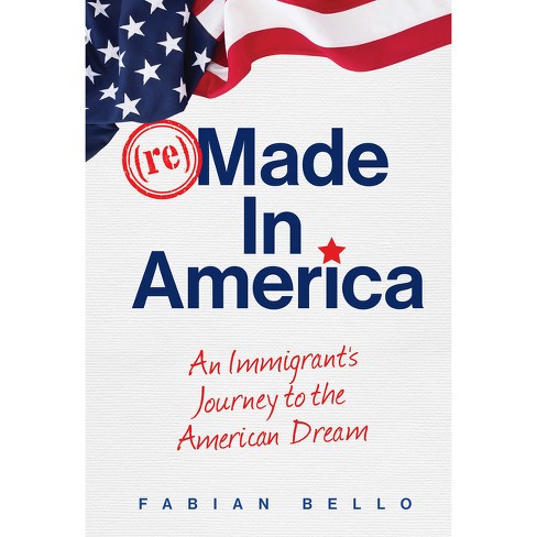 Remade In America - By Fabian Bello (hardcover) : Target