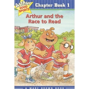 Arthur and the Race to Read - (Marc Brown Arthur Good Sports Chapter Books (Paperback)) by  Marc Brown (Paperback) - 1 of 1