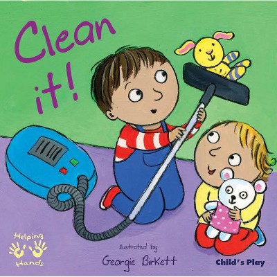 Clean It! - (Helping Hands) (Paperback)