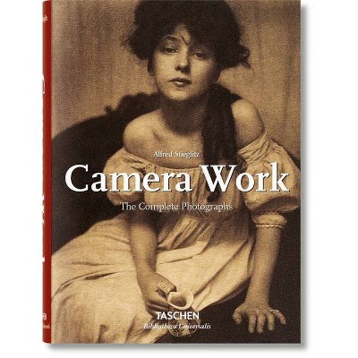 Alfred Stieglitz. Camera Work - (Bibliotheca Universalis) by  Pam Roberts (Hardcover)