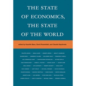 The State of Economics, the State of the World - by  Kaushik Basu & David Rosenblatt & Claudia Sepulveda (Paperback) - 1 of 1