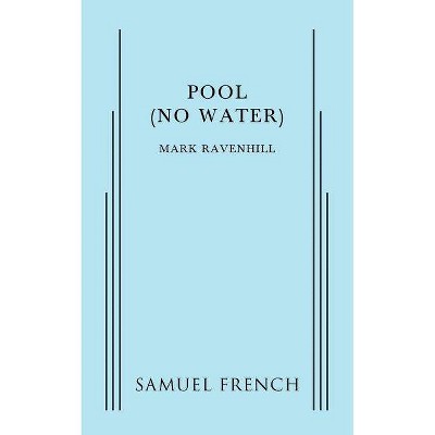 Pool (No Water) - by  Mark Ravenhill (Paperback)