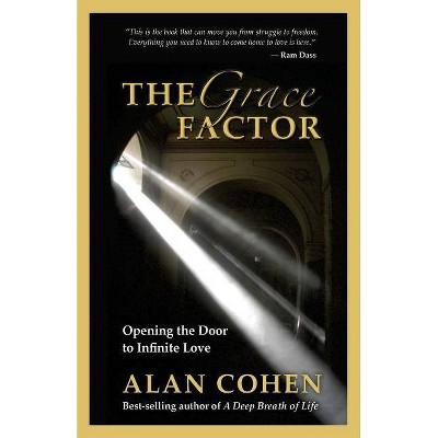 The Grace Factor - by  Alan Cohen (Paperback)