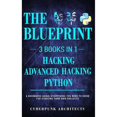 Python & Hacking Bundle - by  Cyberpunk Architects (Paperback)